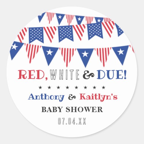 Red White  Due 4th Of July Baby Shower Classic Round Sticker