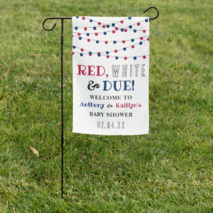 Red, White & Due! 4th Of July Baby Shower Welcome Garden Flag