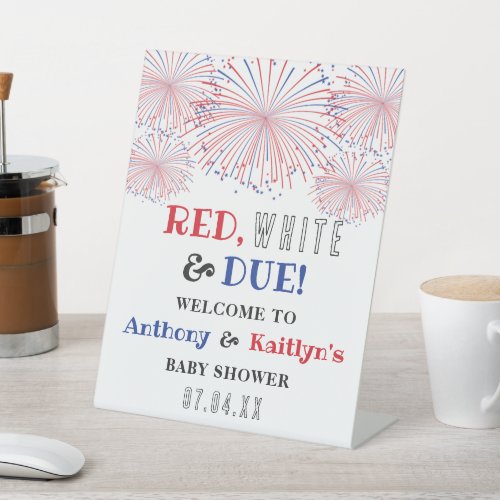 Red White  Due 4th Of July Baby Shower Welcome Pedestal Sign