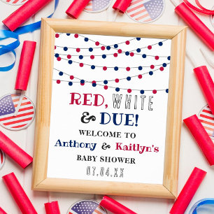 Red, White & Due! 4th Of July Baby Shower Welcome Poster