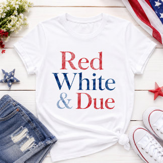 Red White & Due 4th of July Pregnancy Mom To Be T-Shirt