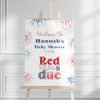 Red White Due July 4th Baby Shower Welcome Sign