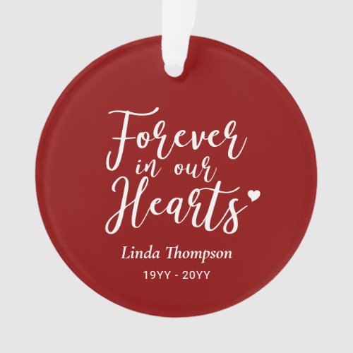 Red  White Forever in our Hearts Memorial Photo Ornament