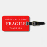 Red White Fragile Handle With Care Thank You Luggage Tag at Zazzle