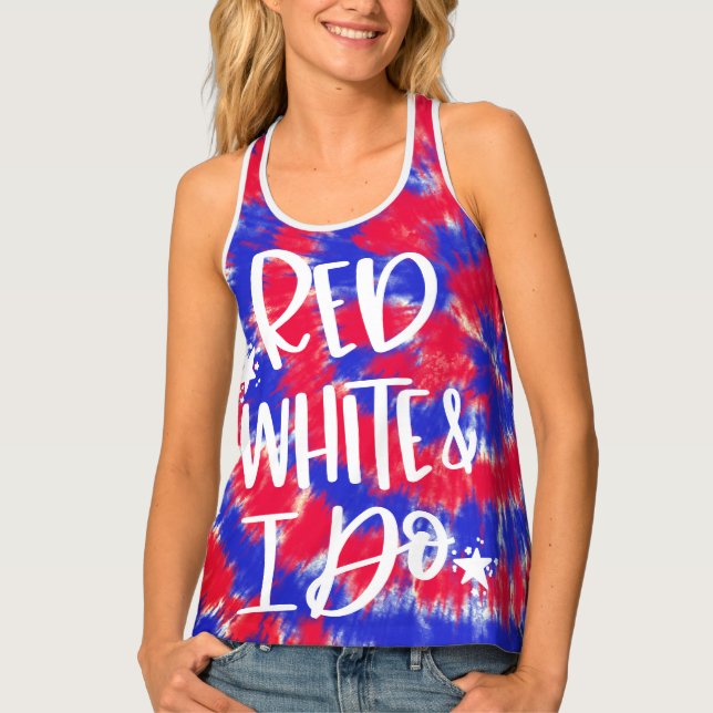 Red White I Do | 4th July Bachelorette Tie Dye Tank Top (Front)