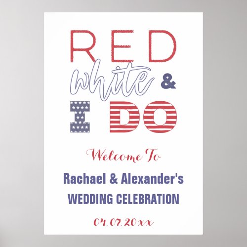 Red White  I DO Patriotic Wedding Shower Welcome Poster