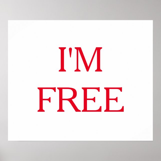Red White I'm Free Freedom Motivational Poster (Front)