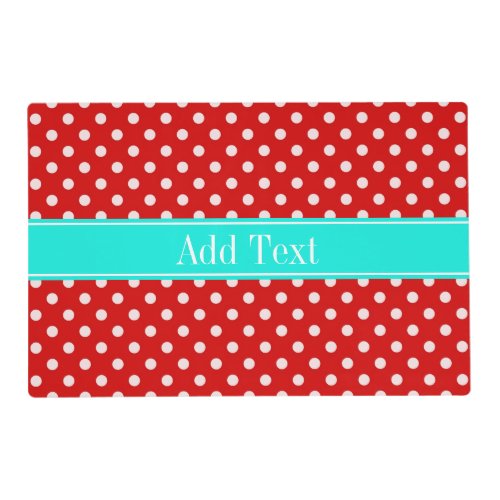 Red White Polka Dots Bright Aqua Ribbon Monogram Placemat