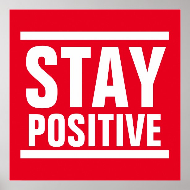 Stay positive перевод. Positive posters. Stay positive русский бренд. Stay poster. Stay White.