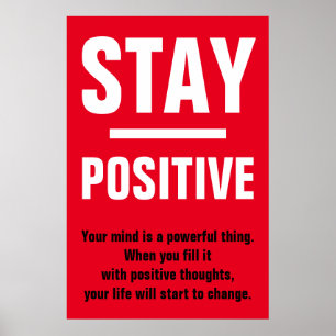 Red White Stay Positive Motivational Inspirational Poster