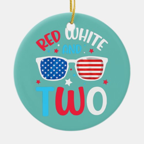 Red White Two 2nd Birthday 4th Of July Ceramic Ornament