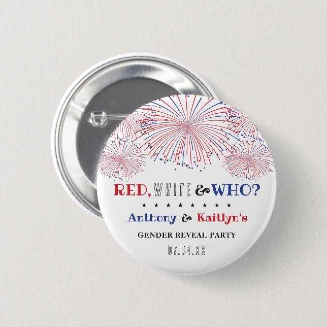Red, White & Who? 4th Of July Gender Reveal Party Button (Front & Back)