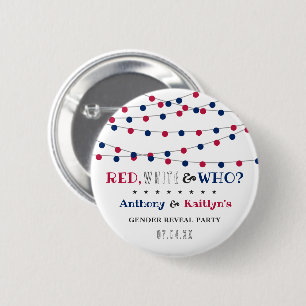 Red, White & Who? 4th Of July Gender Reveal Party Button