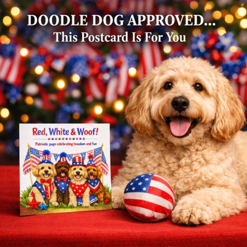 Red White & Woof Patriotic Doodle Dog 4th of July  Holiday Postcard
