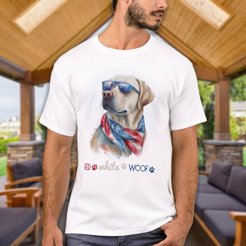 Red White Woof Patriotic Labrador Dog 4th Of July T_Shirt