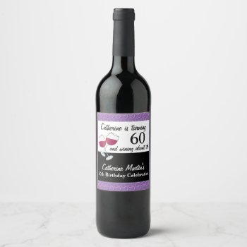 Red Wine  60th Birthday Party Wine Label by daisylin712 at Zazzle