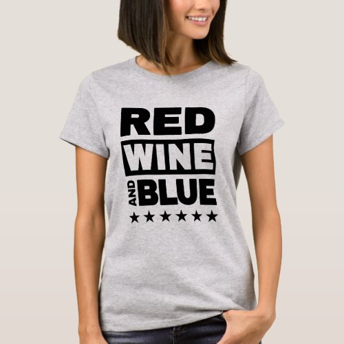 Red Wine and Blue Patriotic Women T_Shirt