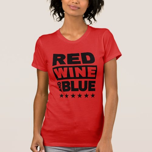 Red Wine and Blue Patriotic Women T_Shirt