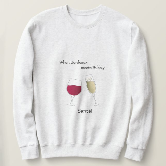 Red wine and champagne cheers toasts celebration sweatshirt (Design Front)