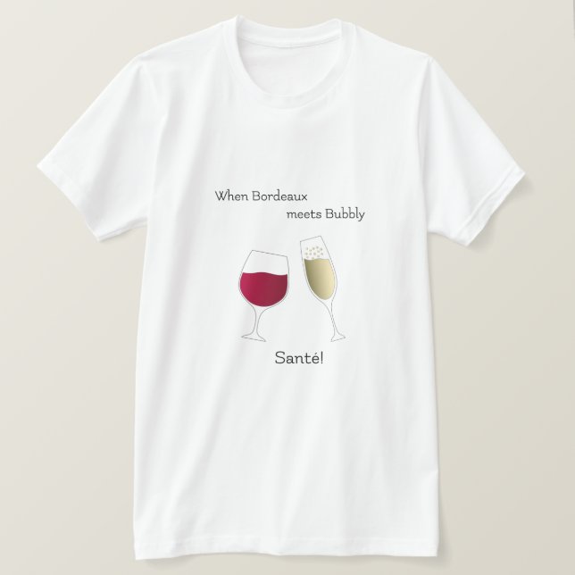 Red Wine Champagne Bubbly cheers toasts fun T-Shirt (Design Front)