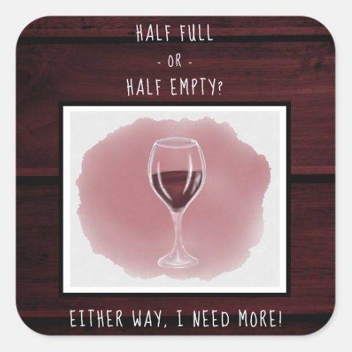 Red Wine Glass Half Empty Full Saying Watercolor Square Sticker