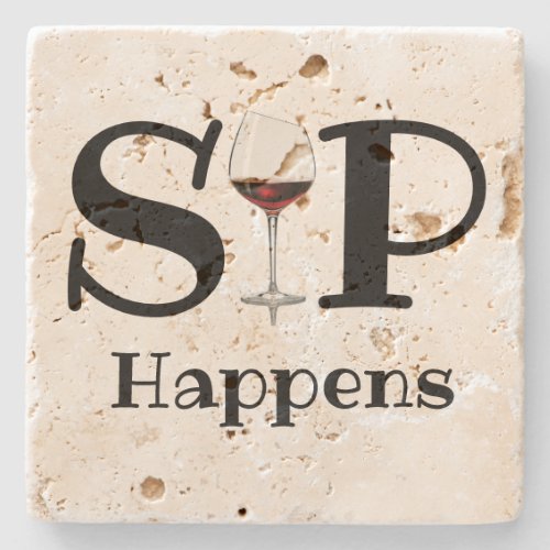 Red Wine Glass Sip Happens funny Stone Coaster
