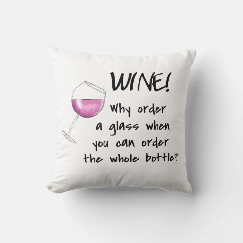 Red Wine Order Bottle Funny Word Saying Art Throw Pillow