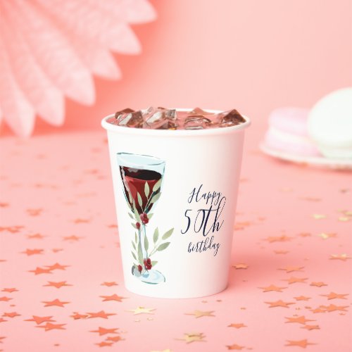Red Wine Rose Watercolor 50th Birthday Party Paper Cups - Red Wine Rose Watercolor 50th Birthday Party Paper Cups. The design has watercolor red wine glass, roses and twigs. Great for a woman or man's birthday party.