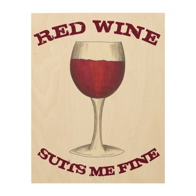 Red Wine Suits Me Fine Funny Merlot Kitchen Decor (Front)