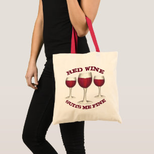 Red Wine Suits Me Fine Funny Merlot Lover Gift Tote Bag
