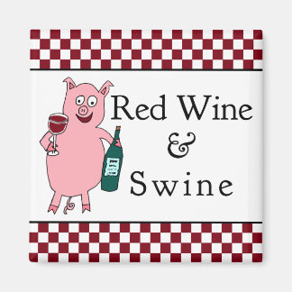 Red Wine & Swine Magnet