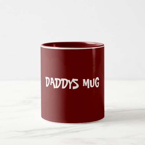 Red with White Text  Daddys Mug  Mugs for Dad