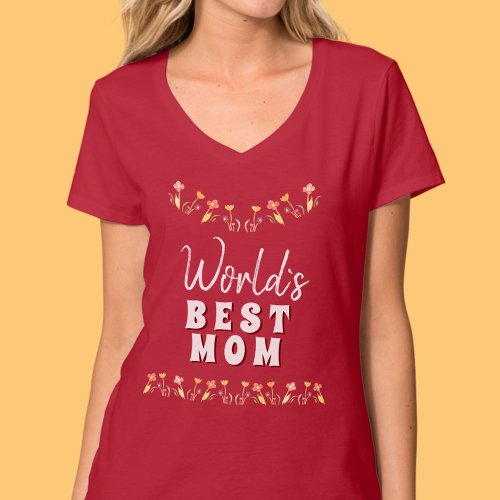 Red Worlds Best Mom Flowers Floral Mothers Day T_Shirt