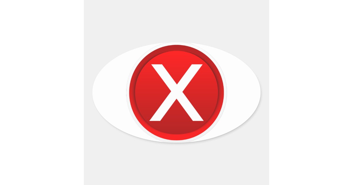 Red X - No - Symbol Oval Sticker | Zazzle