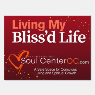 Red Yard Sign -- Living My Bliss'd Life