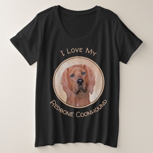 Redbone Coonhound Painting _ Cute Original Dog Art Plus Size T_Shirt