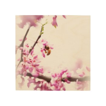 Redbud Tree And Honeybee In Springtime Wood Wall Art by CarolsCamera at Zazzle