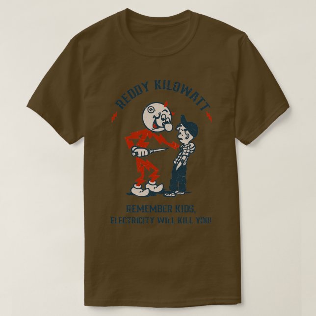 Reddy Kilowatt electricity will kill youTShirt  T-Shirt (Design Front)