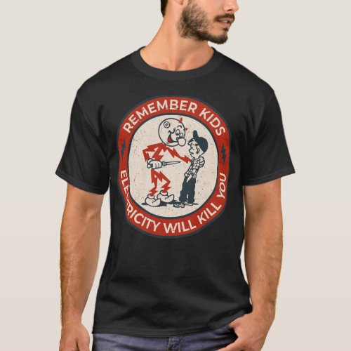 Reddy Kilowatt remember kids electricity will kil T_Shirt