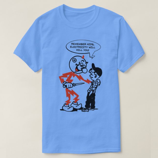 Reddy kilowatt remember kids electricity will kill T-Shirt (Design Front)