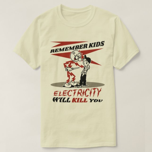 Reddy's Kilowatts, Electricity Will Kill You T-Shirt (Design Front)