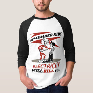Reddy's Kilowatts, Electricity Will Kill You T-Shirt