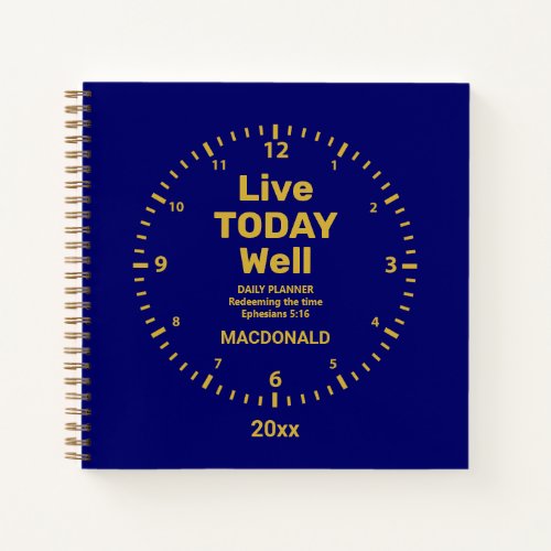 Redeem The Time LIVE TODAY WELL Notebook
