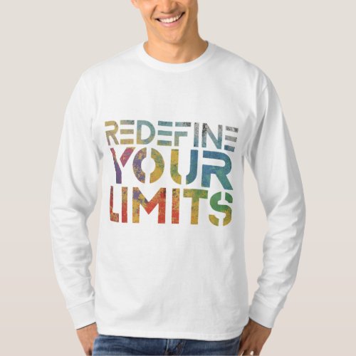 redefine your limits T_Shirt