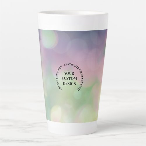 Redesign from Scratch Create Your Own Latte Mug