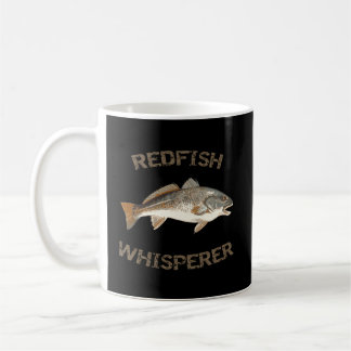 Redfish Whisperer Red Drum Fish Redfish Coffee Mug