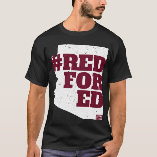 REDFORED Arizona Teacher Protest Campaign Educator T-Shirt