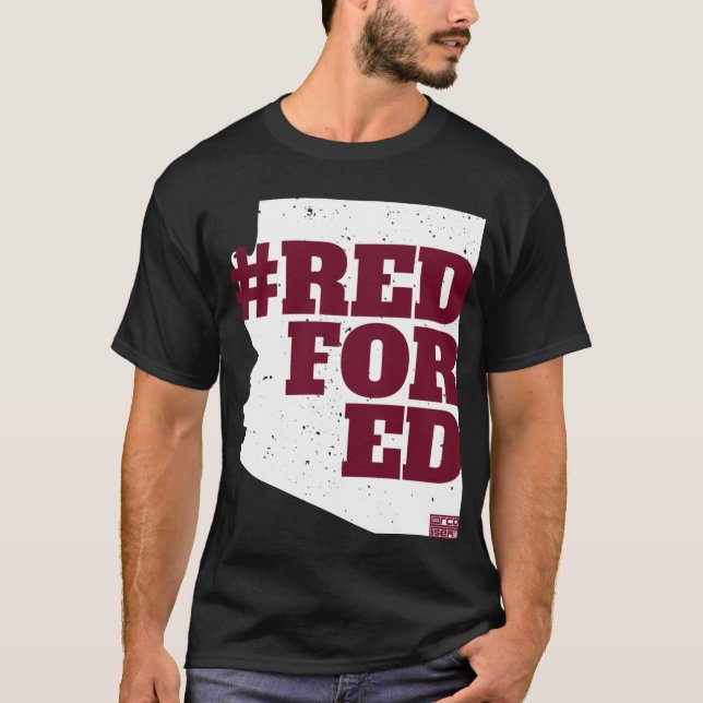 REDFORED Arizona Teacher Protest Campaign Educator T-Shirt (Front)