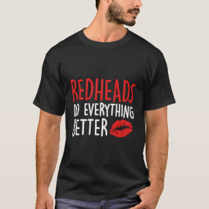 Redhead - Ginger Pride Red Hair Readhead T-Shirt