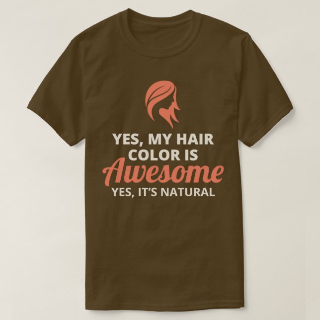 Redhead Hair Quote Funny Humour Saying 13 T-Shirt (Design Front)